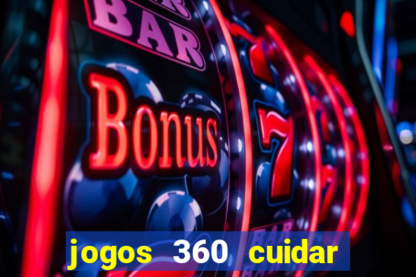 jogos 360 cuidar de bebe